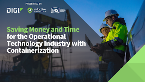 Saving Money and Time for the Operational Technology Industry with Containerization